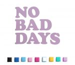 No Bad Days 80s Type Decal